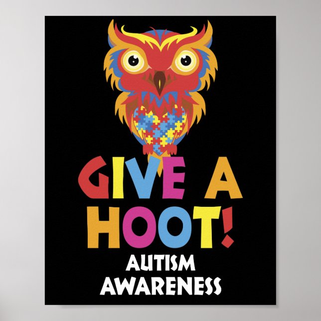 Autism Owl Autism Awareness Give a hoot Poster (Front)