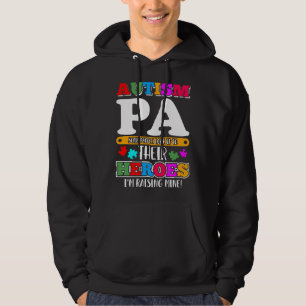 Autism Pa People Look Up Their Heroes Autism Suppo Hoodie