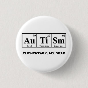 Autism, Periodic Table Elements & Sherlock Holmes 3 Cm Round Badge