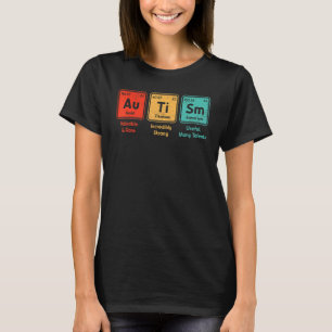 Autism Periodic Table Elements Spelling Autistic B T-Shirt