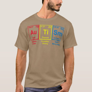 Autism Periodic Table  T-Shirt
