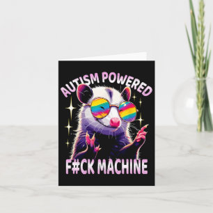 Autism Powered F#ck Machine Funny Meme Opossum Aut Card