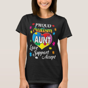 Autism-Proud Autism Aunt Love Support Accept Help  T-Shirt