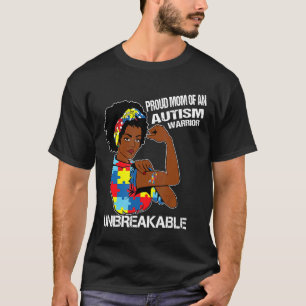 Autism-Proud Mum Of An Autism Warrior Unbreakable T-Shirt