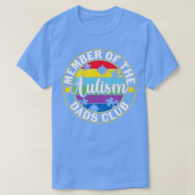 Autism Quote Member Of The Autism Dads Club T-Shirt (Design Front)
