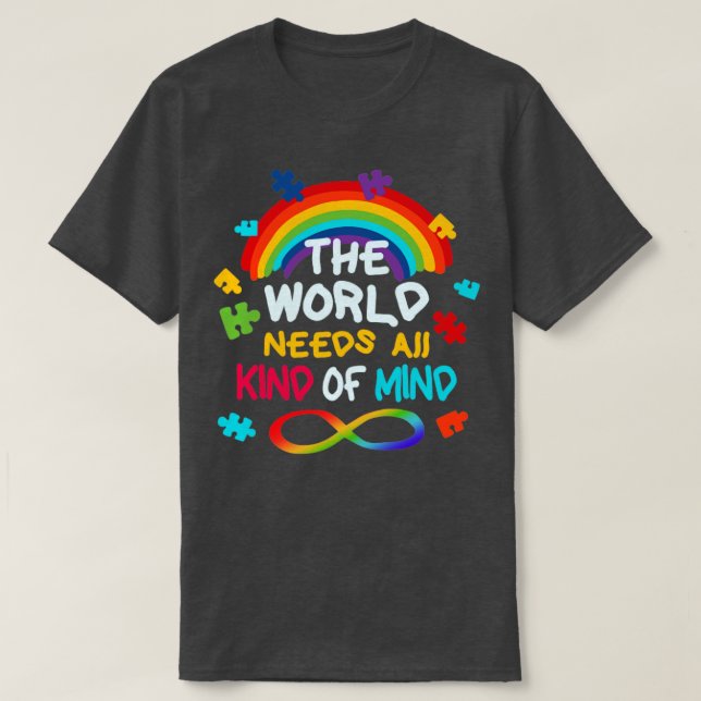 Autism Rainbow The World Needs All Kinds Of Minds T-Shirt (Design Front)