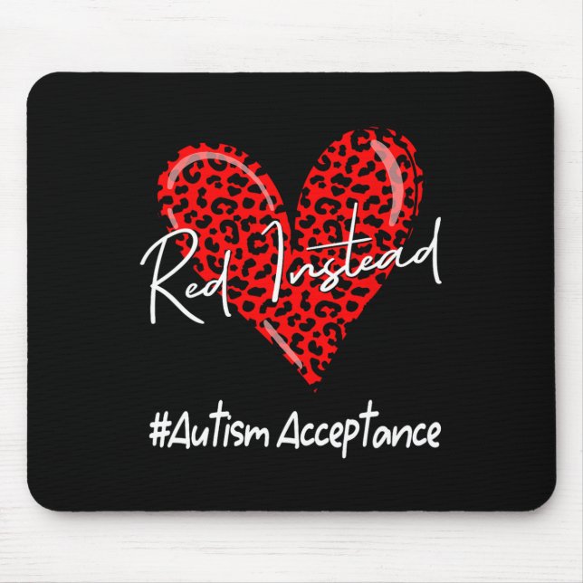 Autism - Red Instead - Acceptance Not Awareness #r Mouse Pad (Front)