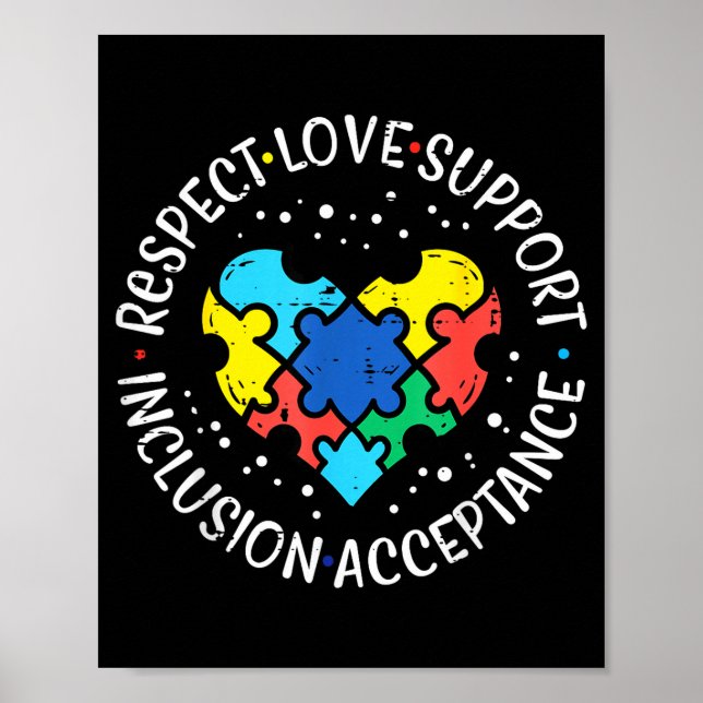 Autism Respect Love Inclusion Acceptance Awareness Poster (Front)
