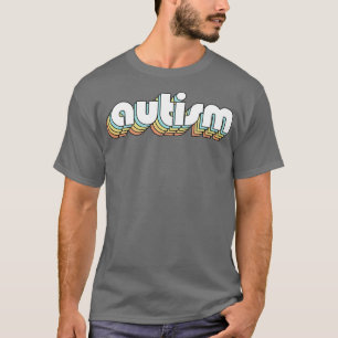 Autism Retro Rainbow Typography Faded Style 2 T-Shirt