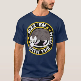 Autism Rizz Em With The Tism Autistic Possum T-Shirt
