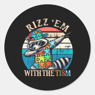 Autism Rizz Em With The Tism Meme Autistic Racoon Classic Round Sticker