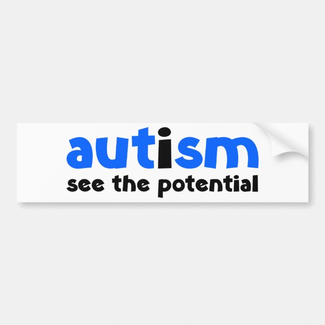 Autism - See The Potential Bumper Sticker (Front)
