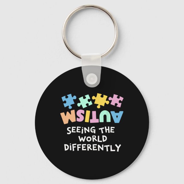 Autism Seeing The World Differently Autism Awarene Key Ring (Front)