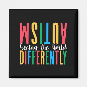 Autism Seeing The World Differently Autism Awarene Magnet