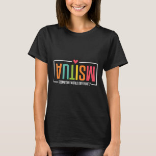 Autism Seeing The World Differently Autism Awarene T-Shirt