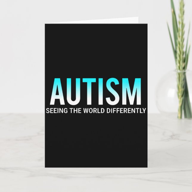 Autism Seeing The World Differently Awareness  Card (Front)