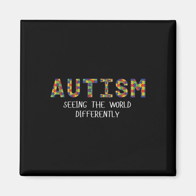 Autism Seeing The World Differently Graphic Tee  Magnet (Front)