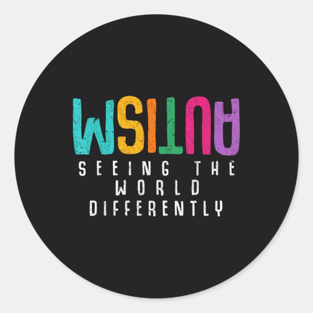 Autism Seeing The World Differently Support Autism Classic Round Sticker (Front)