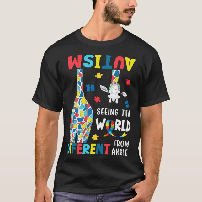 Autism Seeing The World From A Different Angle Aut T-Shirt (Front)