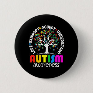 Autism Shirt Love Accept Support Autistic Autism A 6 Cm Round Badge