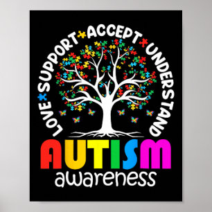 Autism Shirt Love Accept Support Autistic Autism A Poster