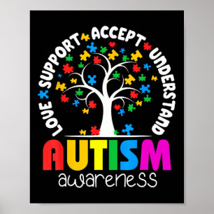 Autism Shirt Love Accept Support Autistic Autism A Poster