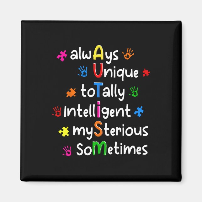 Autism Shirts Always Unique Totally Intelligent My Magnet (Front)