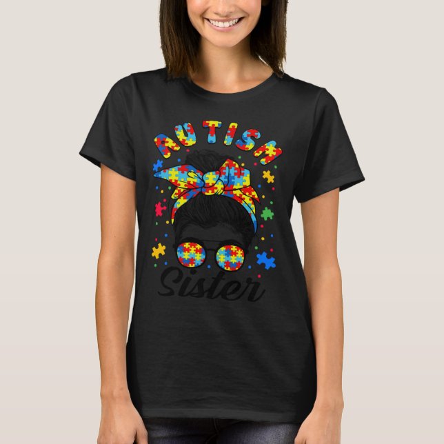 Autism Sister Autism Awareness Family Matching Mes T-Shirt (Front)