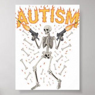 Autism Skeleton Funny Oddly Specific Meme Autistic Poster