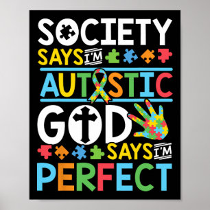 Autism Son Child Daughter Society God Says I'm Per Poster