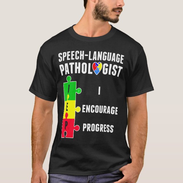 Autism-Speech Pathology Therapy Progress Autism Aw T-Shirt (Front)