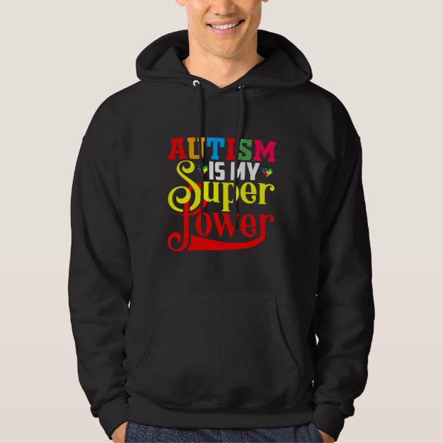 Autism Super Power Autism  For Autism Autism Mum A Hoodie (Front)