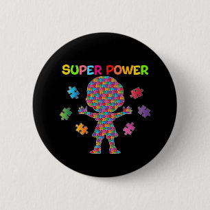 Autism, Super Power Button