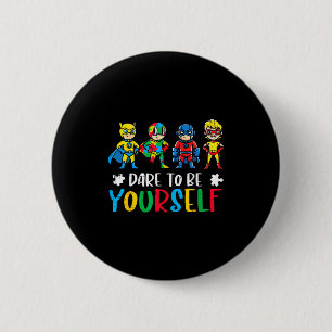 Autism superheroes dare to be awareness kids youth 6 cm round badge