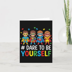 Autism Superheroes Dare to Be Awareness Kids Youth Card
