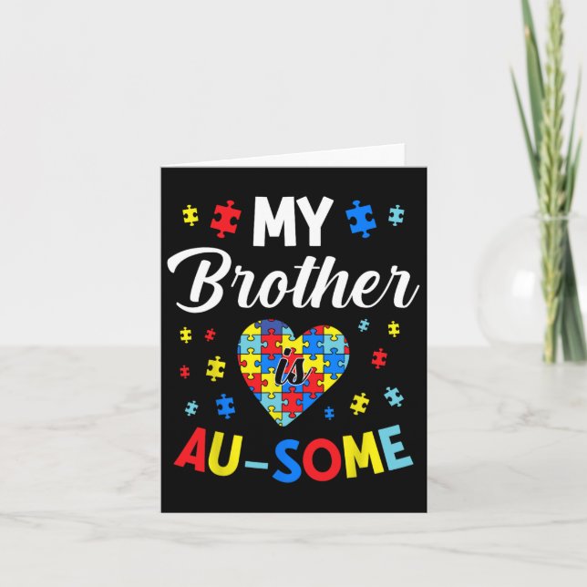 Autism Support And Awareness My Autistic Brother I Card (Front)