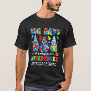 Autism Teacher 100 Days Of Embracing Differences 1 T-Shirt