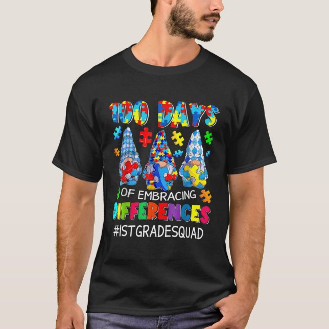 Autism Teacher 100 Days Of Embracing Differences 1 T-Shirt (Front)