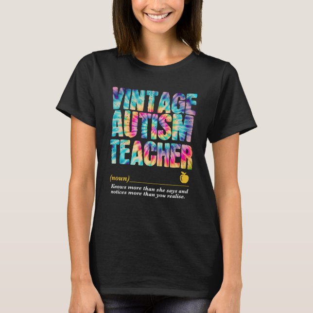 Autism Teacher Appreciation Week Back to School T-Shirt (Front)