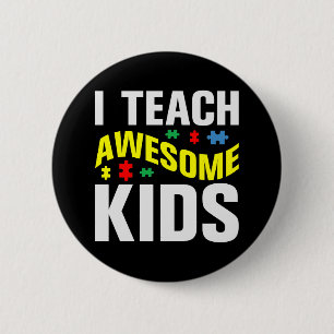 Autism Teacher I Teach Awesome Kids 6 Cm Round Badge