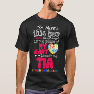 Autism-Theres This Boy He Call Me Tia-Autism Aware T-Shirt