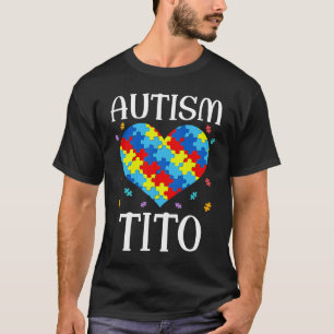 Autism Tito Matching Family Heart Autism Awareness T-Shirt