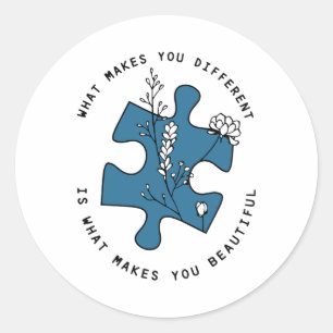 Autism What Makes You Different Is What Makes You  Classic Round Sticker