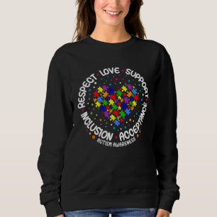 Autism  Women Men Respect Love Support Autism Awar Sweatshirt