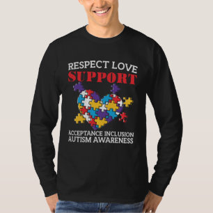 Autism  Women Men Respect Love Support Autism Awar T-Shirt