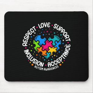 Autism Women Men Respect Love Support Autism Aware Mouse Pad