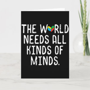 Autism World Needs All Kinds Of Mind Awareness Men Card