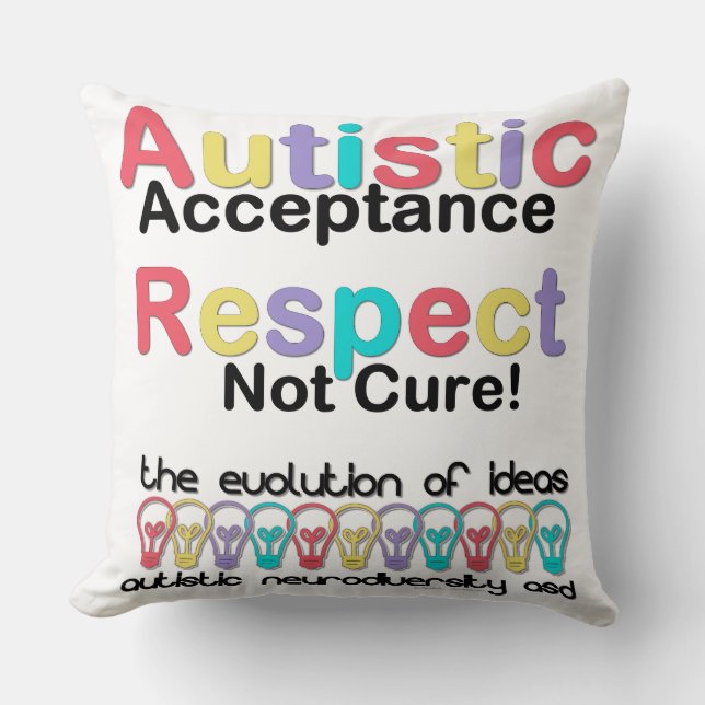 Autistic Acceptance Respect Not Cure Cushion (Front)