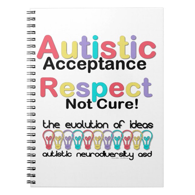 Autistic Acceptance Respect Not Cure Spiral Notebook (Front)