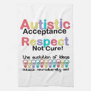 Autistic Acceptance Respect Not Cure Tea Towel